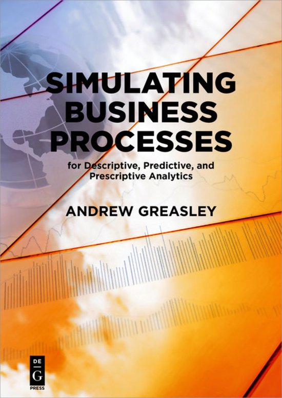 Simulating Business Processes for Descriptive, Predictive, a ... - cover