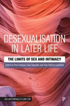 Sex and Intimacy in Later Life- Desexualisation in Later Life