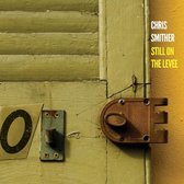 Chris Smither - Still On The Levee (CD)