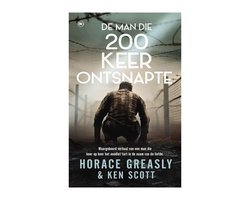 Horace Greasly & Ken Sott - De man die 200 keer ontsnapte
