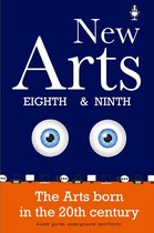 New Arts, Eighth and Ninth, the arts born in the 20th century