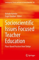 Contemporary Trends and Issues in Science Education 60 - Socioscientific Issues Focused Teacher Education