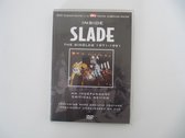 Inside Slade