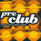 Pre Club Cool Cuts & Sexy