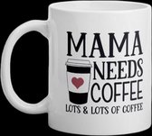 mok Mama Needs Coffee - Mama -Moederdag- Vrouw - Cadeau -