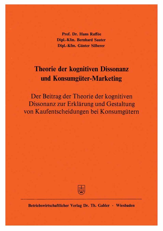 Dr Raffee Theorie der kognitiven Dissonanz und Konsumgueter Marketing, Hans ...