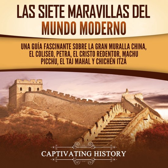 Las siete maravillas del mundo moderno: Una guía fascinante ... - cover