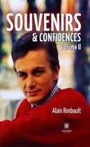 Souvenirs & confidences 2 - Souvenirs & confidences - Volume II