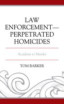 Policing Perspectives and Challenges in the Twenty-First Century- Law Enforcement–Perpetrated Homicides