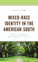 New Studies in Southern History- Mixed-Race Identity in the American South