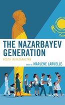 Contemporary Central Asia: Societies, Politics, and Cultures-The Nazarbayev Generation