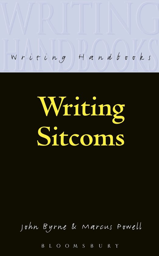 Sitcom Writer Writing Sitcoms | 9780713665260 | John Byrne | Boeken | bol
