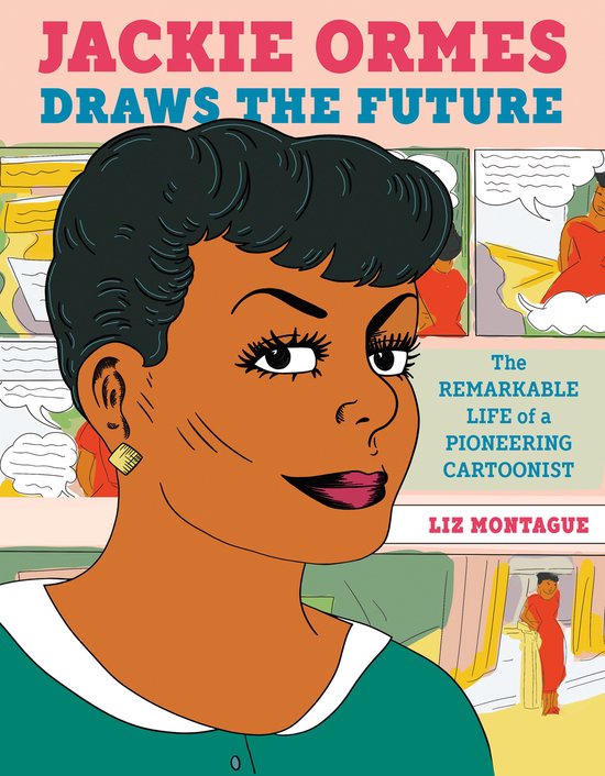 Jackie Ormes Draws the Future - cover