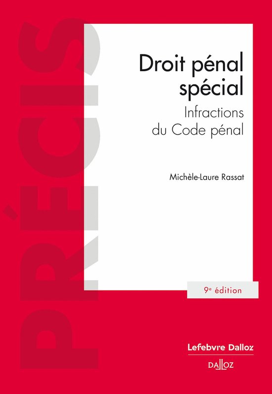 Précis - Droit pénal spécial - Infractions du Code pénal ... - cover