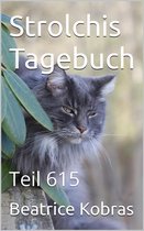 Strolchis Tagebuch 615 - Strolchis Tagebuch - Teil 615