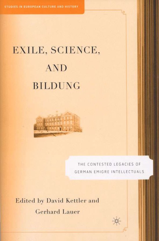 Studies in European Culture and History- Exile, Science and Bildung