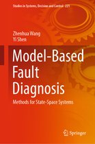 Studies in Systems, Decision and Control- Model-Based Fault Diagnosis