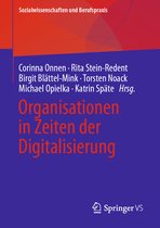 Sozialwissenschaften und Berufspraxis- Organisationen in Zeiten der Digitalisierung
