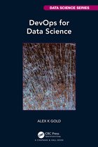 Chapman & Hall/CRC Data Science Series- DevOps for Data Science