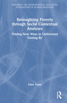 Exploring the Environmental and Social Foundations of Human Behaviour- Reimagining Poverty through Social Contextual Analyses
