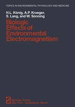 Topics in Environmental Physiology and Medicine- Biologic Effects of Environmental Electromagnetism