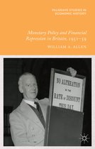 Monetary Policy and Financial Repression in Britain, 1951-59