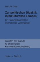 Schriften des Instituts für angewandte Kommunikationsforschung- Zur politischen Didaktik interkulturellen Lernens