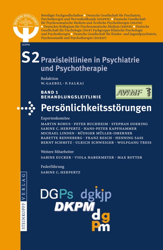 S2 Praxisleitlinien in Psychiatrie und Psychotherapie- S2-Leitlinien für Persönlichkeitsstörungen