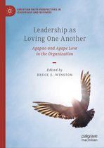 Christian Faith Perspectives in Leadership and Business- Leadership as Loving One Another