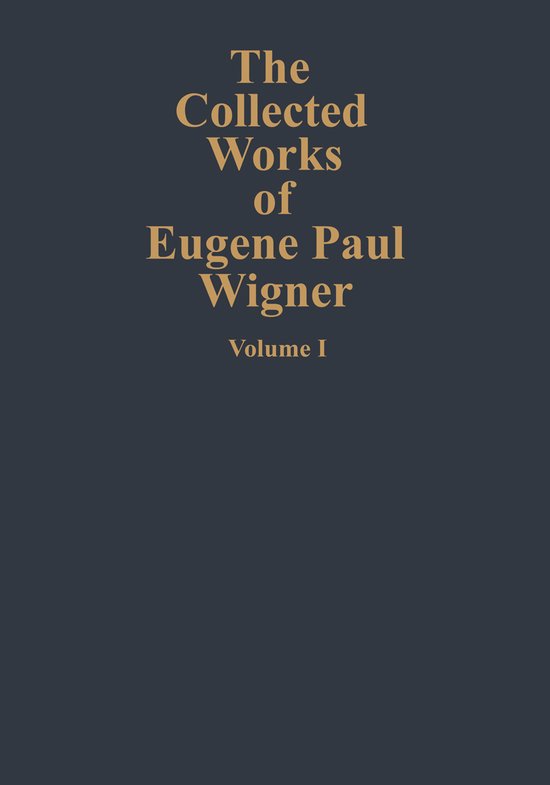 Part 1: Eugene Paul Wigner - a Biographical Sketch. Part 2: Applied Group Theory 1926-1935. Part 3: the Mathematical Papers