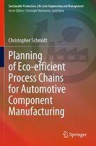 Planning of Eco efficient Process Chains for Automotive Component Manufacturing