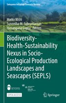 Satoyama Initiative Thematic Review- Biodiversity-Health-Sustainability Nexus in Socio-Ecological Production Landscapes and Seascapes (SEPLS)