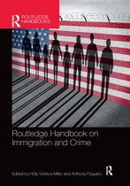 Routledge International Handbooks- Routledge Handbook on Immigration and Crime