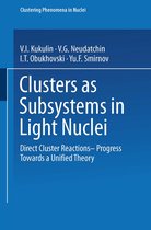 Clusters As Subsystems in Light Nuclei
