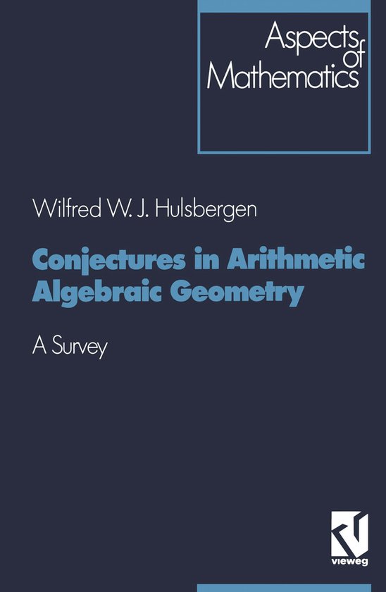 Aspects of Mathematics18- Conjectures in Arithmetic Algebrai ... - cover