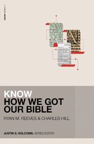 Know How We Got Our Bible KNOW Series