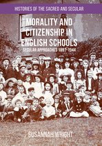 Histories of the Sacred and Secular, 1700–2000- Morality and Citizenship in English Schools