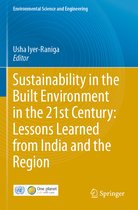 Sustainability in the Built Environment in the 21st Century Lessons Learned fro