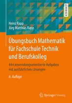 Uebungsbuch Mathematik fuer Fachschule Technik und Berufskolleg