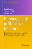 Statistics for Biology and Health- Heterogeneity in Statistical Genetics