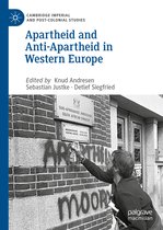 Apartheid and Anti Apartheid in Western Europe