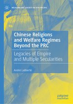 Religion and Society in Asia Pacific- Chinese Religions and Welfare Regimes Beyond the PRC