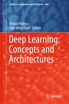 Studies in Computational Intelligence- Deep Learning: Concepts and Architectures