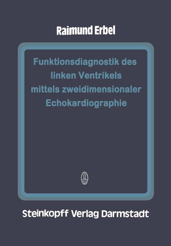 Funktionsdiagnostik des linken Ventrikels mittels zweidimensionaler Echokardiographie