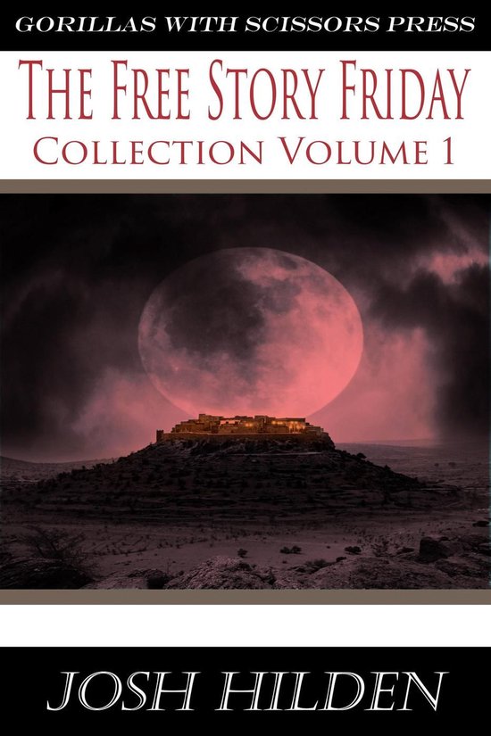 Collections - The Free Story Friday Collection Volume 1