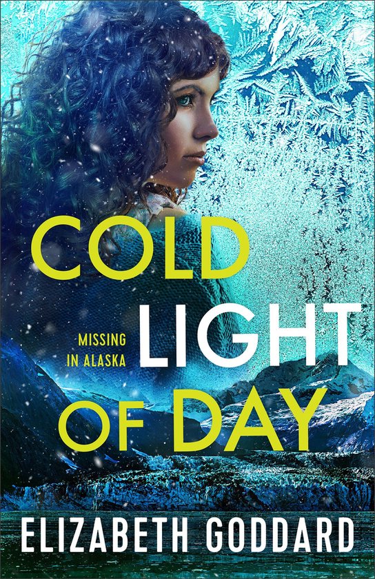 Missing in Alaska 1 - Cold Light of Day - cover