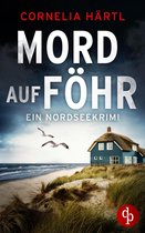 Ein Nordseekrimi-Reihe 3 - Mord auf Föhr