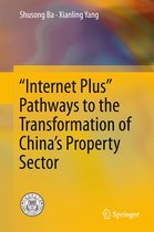 Internet Plus Pathways to the Transformation of China s Property Sector