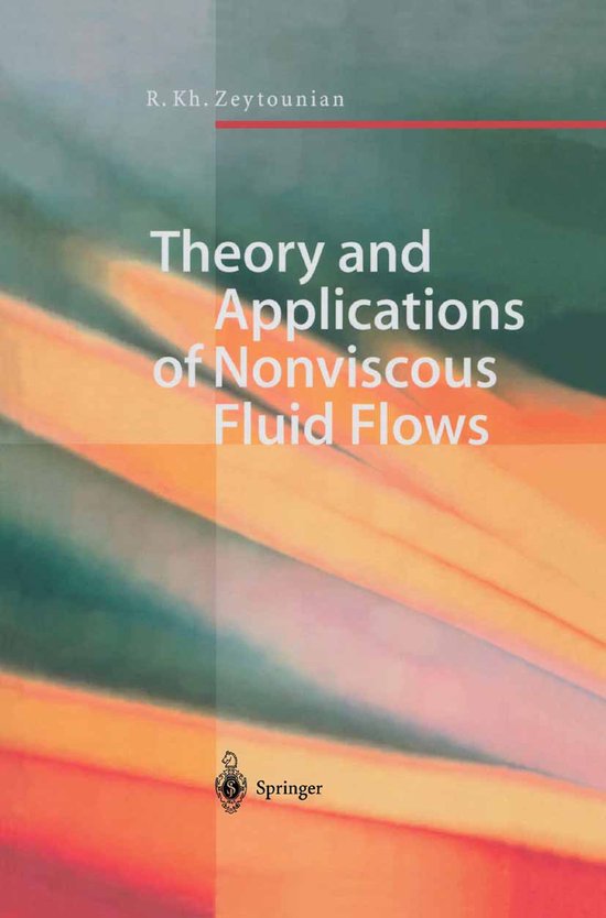 Theory and Applications of Nonviscous Fluid Flows - cover
