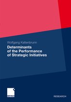Determinants of the Performance of Strategic Initiatives